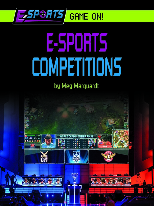 Title details for E-Sports Competitions by Meg Marquardt - Available